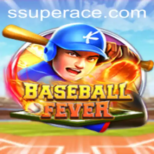 BaseballFever: The Exciting World of Baseball Gaming with Superace