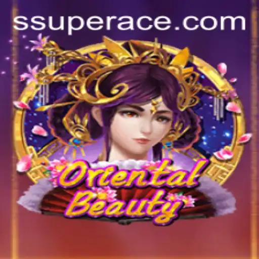 OrientalBeauty: The Rise of SuperAce in Modern Gaming